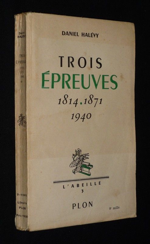 Trois épreuves : 1814 - 1871 - 1940