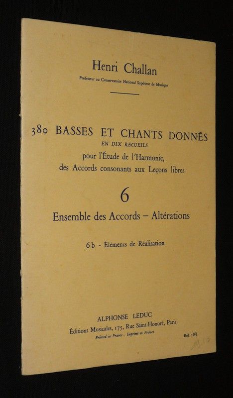 380 basses et chants donnés en dix recueils pour l'étude de l'harmonie, des accords consonants aux leçons libres. 6 : Ensemble des accords - Altérations, 6b - Eléments de réalisation