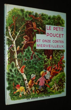 Le Petit Poucet et onze contes merveilleux