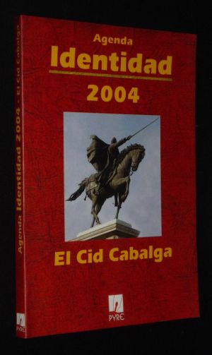 Agenda Identidad 2004 : El Cid Cabalga