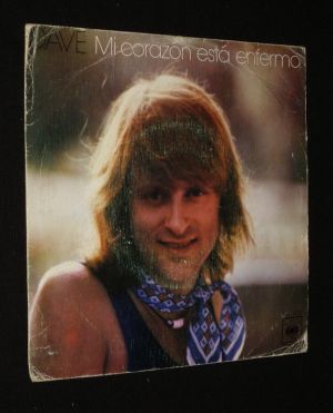 Dave - Mi corazon esta enfermo - Llora (disque vinyle 45T)