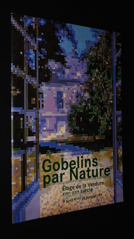 Gobelins par Nature : Eloge de la verdure, XVIe - XXIe suècle (9 avril 2013 - 19 janvier 2014)