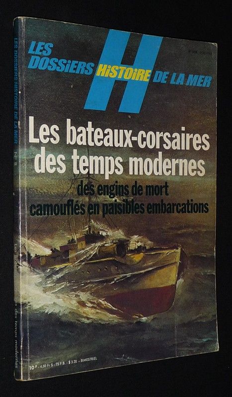 Les Dossiers histoire de la mer (septembre-octobre 1979) : Les Bateaux-corsaires des temps modernes