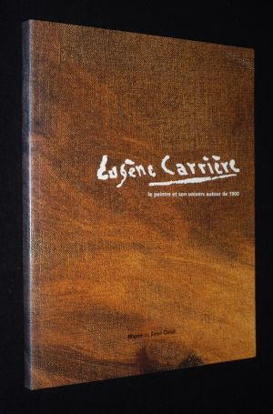 Eugène Carrière : Le peintre et son univers autour de 1900