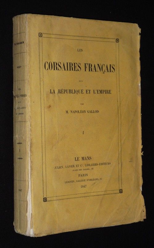 Les Corsaires français sous la République et l'Empire (Tome 1)