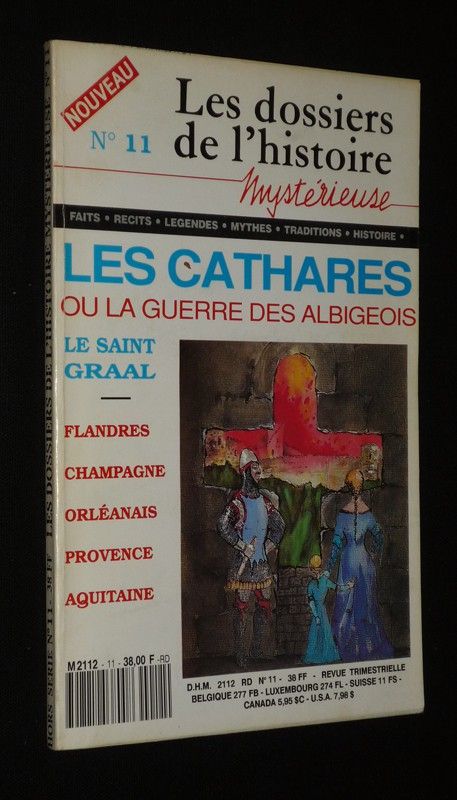 Les Dossiers de l'histoire mystérieuse (hors série n°11) : Les Cathares ou la guerre des Albigeois