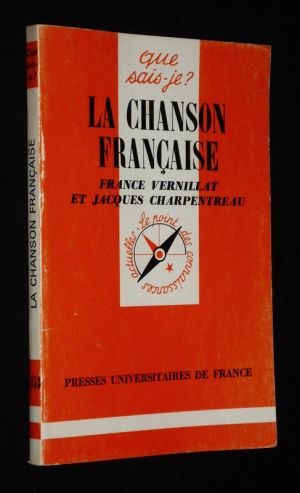 La Chanson française (Que sais-je ? n°1453)