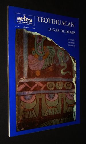 Artes de Mexico (No. 134, ano XVII, 1970) : Teotihuacan, lugar de dioses (espanol, english, français)