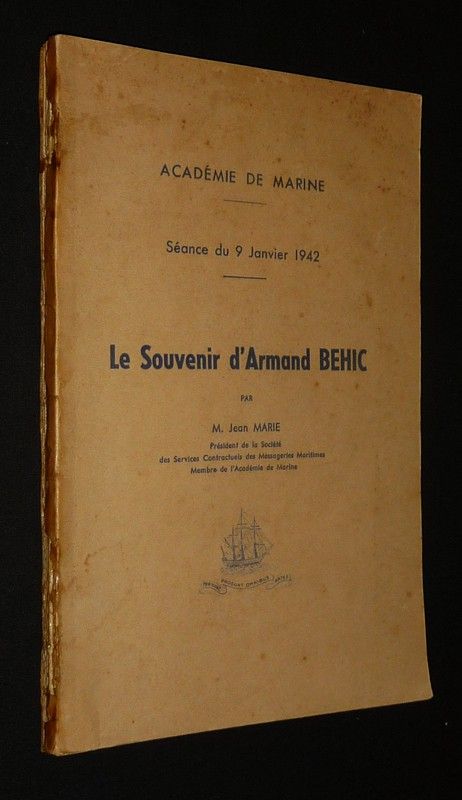 Le Souvenir d'Armand Behic (Académie de Marine, séance du 9 janvier 1942)