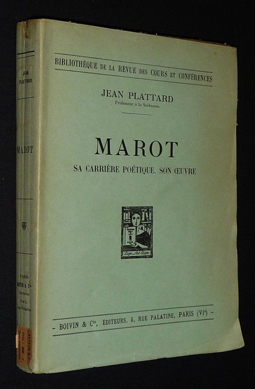 Marot : Sa carrière poétique, son oeuvre