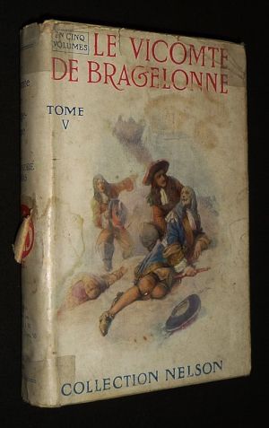 Le Vicomte de Bragelonne ou Dix ans plus tard (Tome 5)