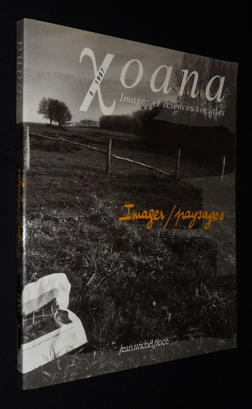 Xoana (n°5, 1997) : Images / paysages