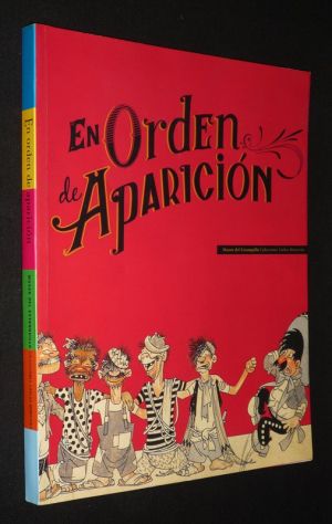 En Orden de Aparicion. Museo del Estanquillo, Colecciones Carlos Monsivais