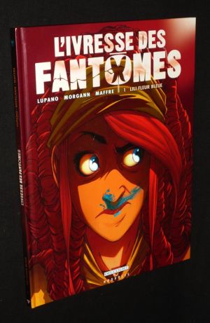 L'Ivresse des fantômes