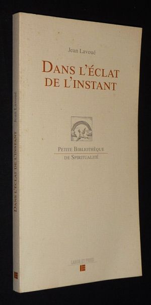 Dans l'éclat de l'instant