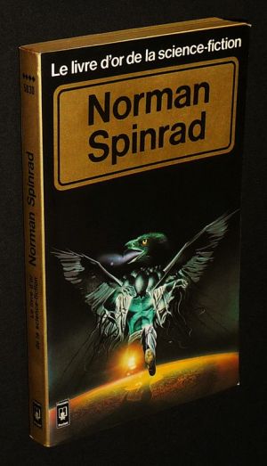 Le livre d'or de la science-fiction : Norman Spinrad