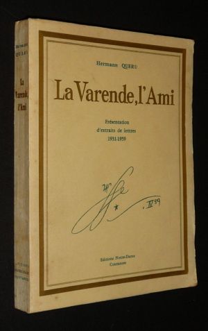 La Varende, l'Ami : Présentation d'extraits de lettres, 1931-1959
