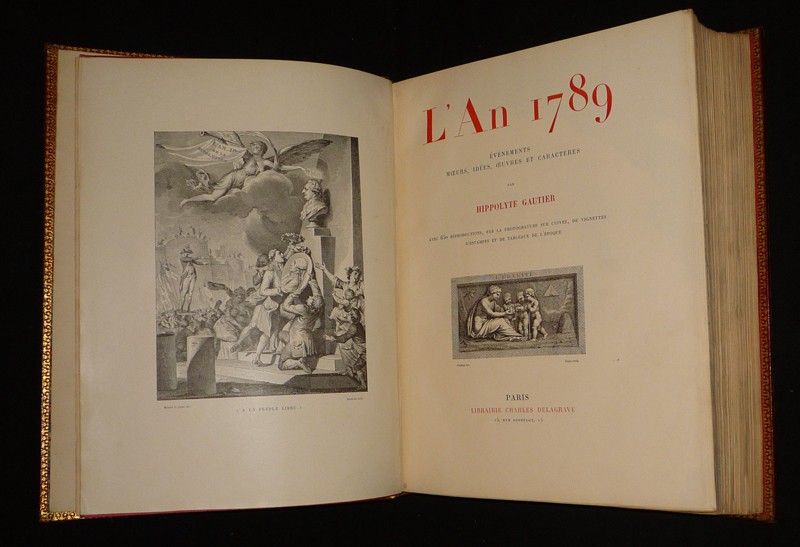 L'An 1789 : Evénements, moeurs, idées, oeuvres et caractères