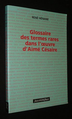 Glossaire des termes rares dans l'oeuvre d'Aimé Césaire