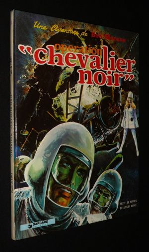 Bob Morane : Opération "Chevalier Noir"