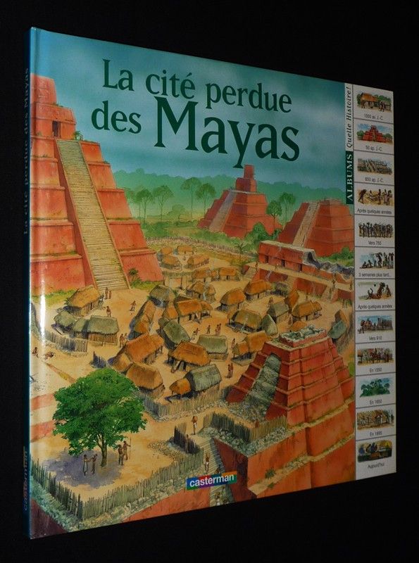 Quelle histoire ! La Cité perdue des Mayas