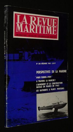 La Revue maritime (n°205, décembre 1963) : Perspectives de la marine