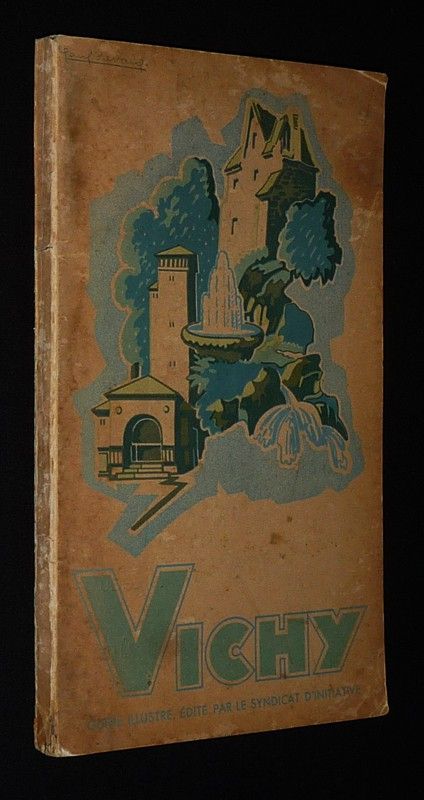 Vichy : Guide illustré