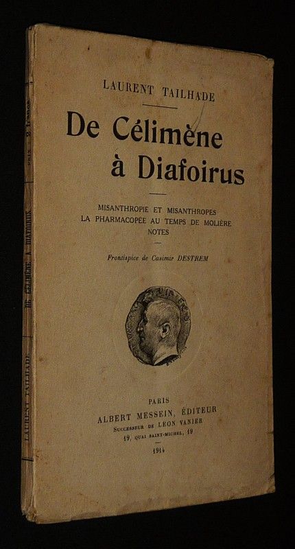 De Célimène à Diafoirus : Misanthropie et misanthropes, la pharmacopée au temps de Molière