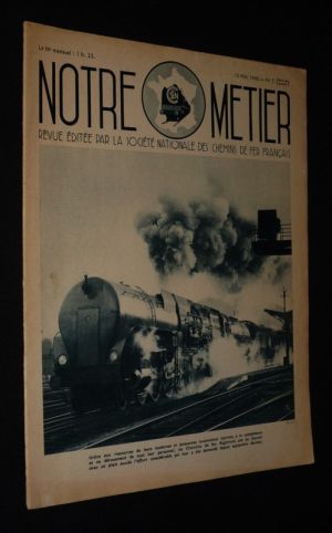 Notre métier (série de guerre, n°7, 15 mai 1940)