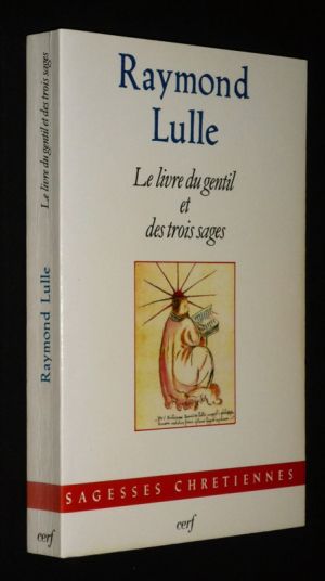 Le Livre du gentil et des trois sages