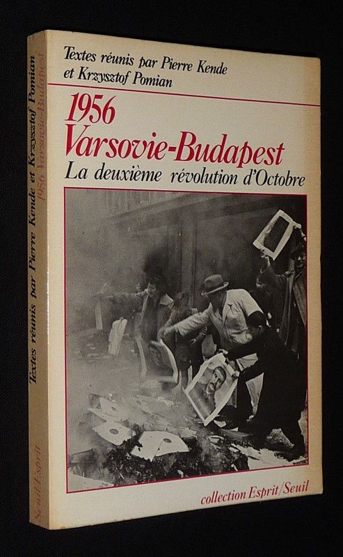 1956 Varsovie - Budapest : La Deuxième Révolution d'octobre