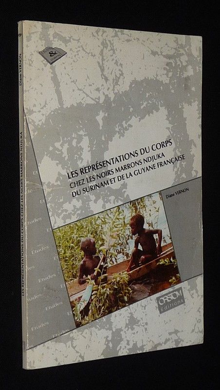 Les Représentations du corps chez les noirs marrons Ndjuke du Surinam et de la Guyane française