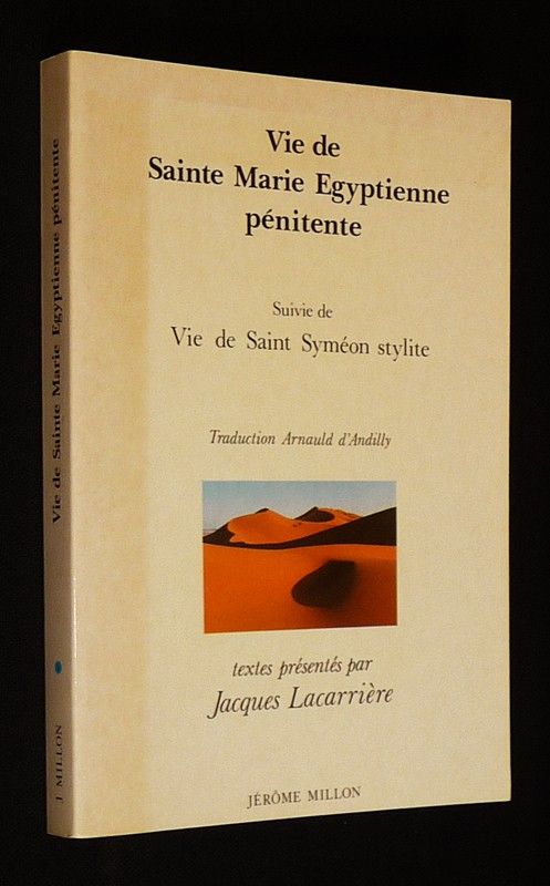 Vie de Sainte Marie Egyptienne pénitente, suivie de Vie de Saint Syméon stylite