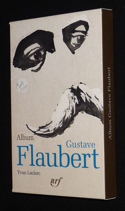 Album Gustave Flaubert (Bibliothèque de la Pléiade)
