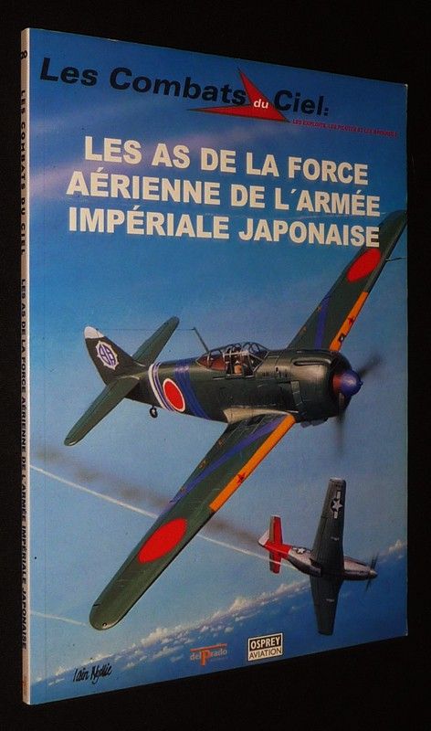 Les Combats du Ciel (n°20) : Les As de la force aérienne de l'armée impériale japonaise