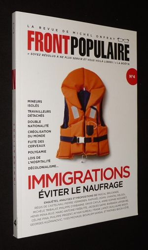 Front Populaire, la revue de Michel Onfray (n°4, printemps 2021) : Immigrations, éviter le naufrage
