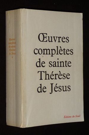 Oeuvres complètes de Sainte Thérèse de Jésus (Tome 1)