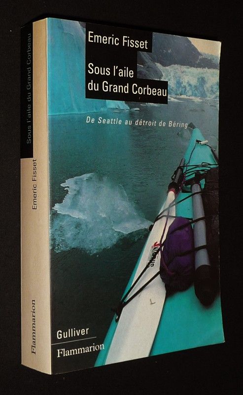 Sous l'aile du Grand Corbeau : De Seattle au détroit de Béring