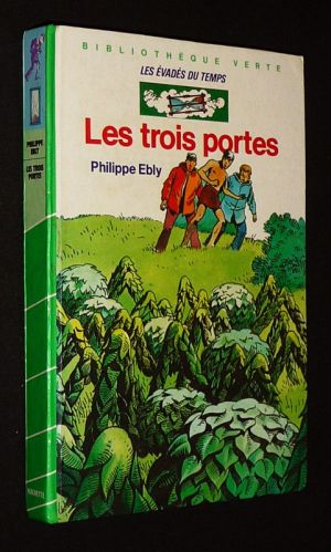 Les Evadés du temps : Les Trois portes