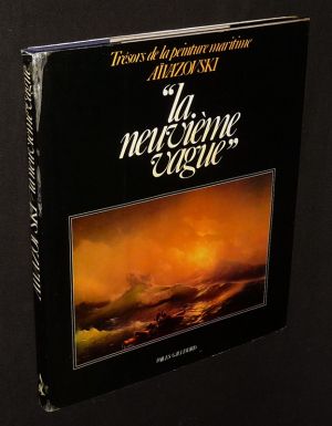 Aïvazovski : La Neuvième vague