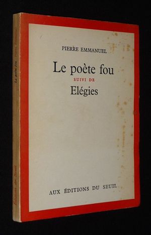 Le poète fou, suivi d'Elégies