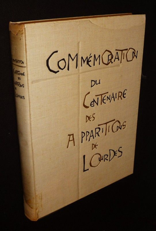 Commémoration du centenaire des apparitions de Lourdes