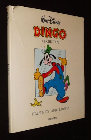 L'Album de famille Disney : Dingo le chic type