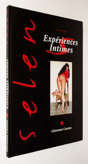 Selen présente : Expériences intimes
