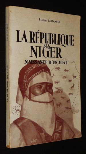 La République du Niger : Naissance d'un état