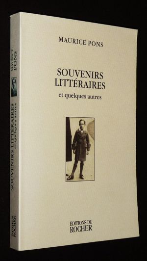 Souvenirs littéraires et quelques autres