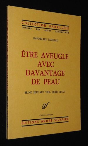 Être aveugle avec davantage de peau / Blind sein mit viel mehr Haut