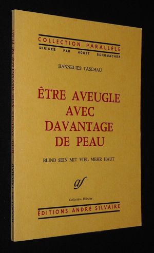 Être aveugle avec davantage de peau / Blind sein mit viel mehr Haut