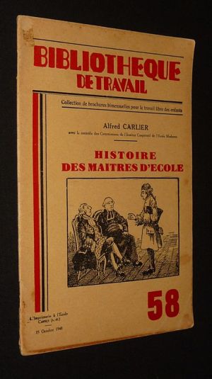 Bibliothèque de travail (n°58, 15 octobre 1948) : Histoire des maîtres d'école