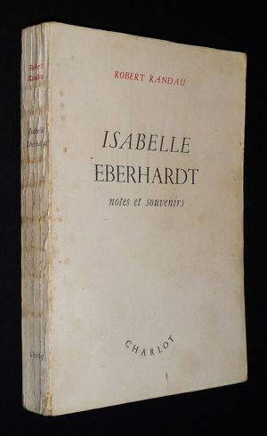 Isabelle Eberhardt : Notes et souvenirs